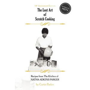 The Lost Art of Scratch Cooking - Paperback