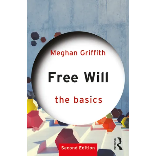 Free Will: The Basics - Paperback