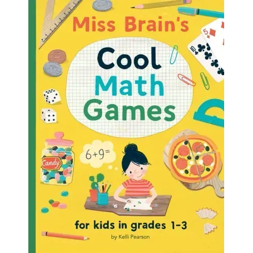Miss Brain's Cool Math Games: for kids in grades 1-3 - Paperback