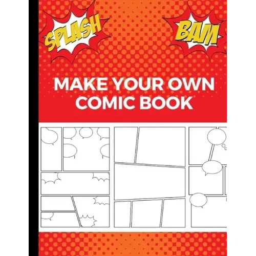 Make Your Own Comic Book: Art and Drawing Comic Strips, Great Gift for Creative Kids - Red - Paperback