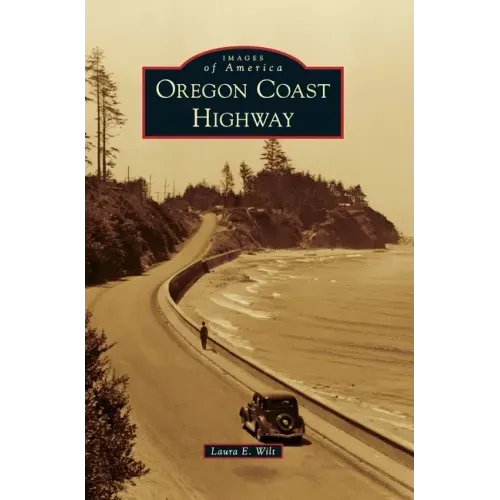 Oregon Coast Highway - Hardcover