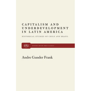 Capitalism and Underdevelopment in Latin America - Paperback