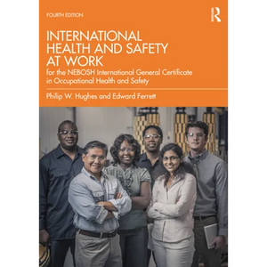 International Health and Safety at Work: For the Nebosh International General Certificate in Occupational Health and Safety - Paperback