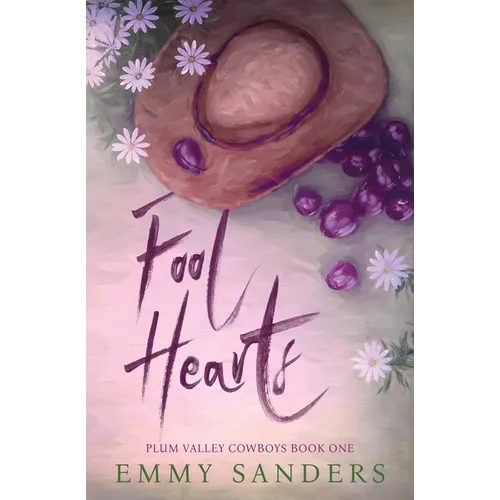 Fool Hearts (Plum Valley Cowboys Book 1): Alternate Cover - Paperback