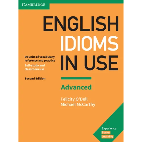 English Idioms in Use Advanced Book with Answers: Vocabulary Reference and Practice - Paperback