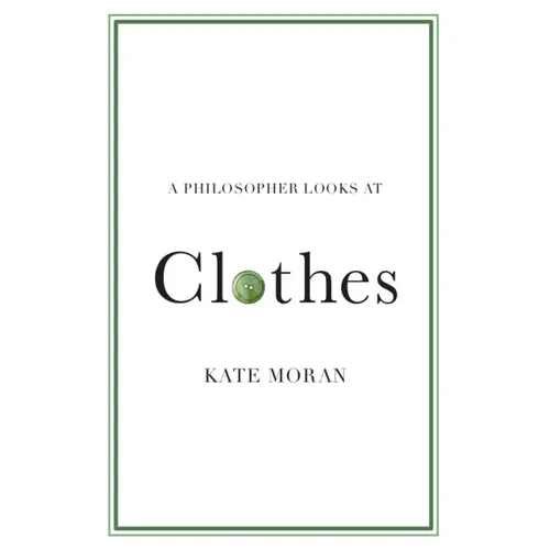 A Philosopher Looks at Clothes - Paperback
