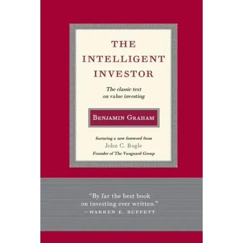Intelligent Investor: The Classic Text on Value Investing - Hardcover