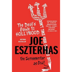 The Devil's Guide to Hollywood: The Screenwriter as God! - Paperback