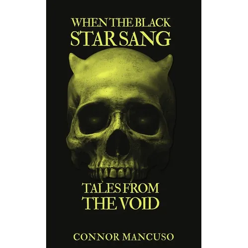 When the Black Star Sang: Tales from the Void - Paperback
