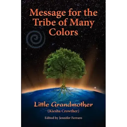 Message for the Tribe of Many Colors - Paperback
