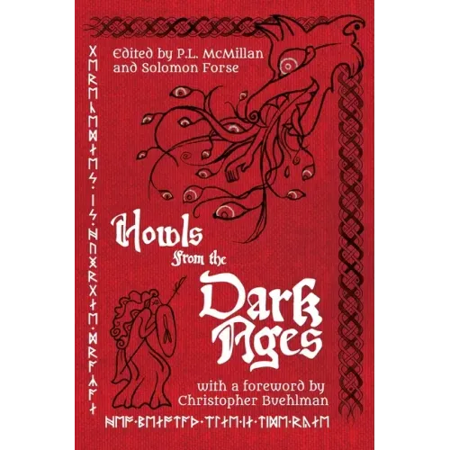 Howls From the Dark Ages: An Anthology of Medieval Horror - Paperback