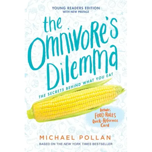 The Omnivore's Dilemma: Young Readers Edition - Paperback