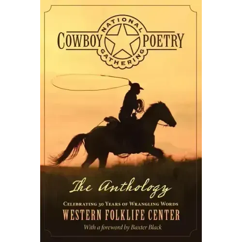 National Cowboy Poetry Gathering: The Anthology - Paperback