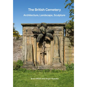 The British Cemetery: Architecture, Landscape, Sculpture - Hardcover