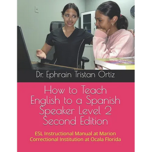 How to Teach English to a Spanish Speaker Level 2 Second Edition - Paperback