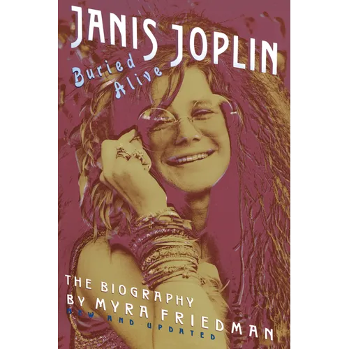 Buried Alive: The Biography of Janis Joplin - Paperback