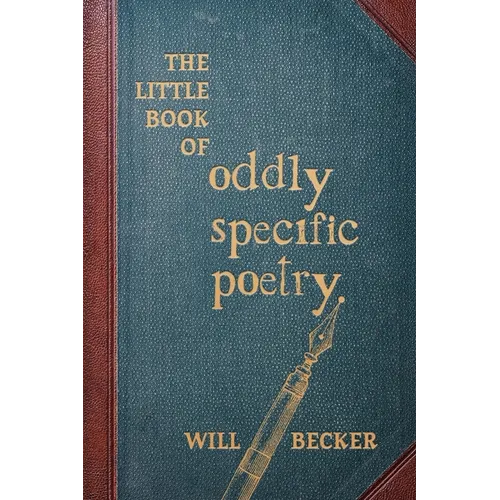 The Little Book of Oddly Specific Poetry - Paperback