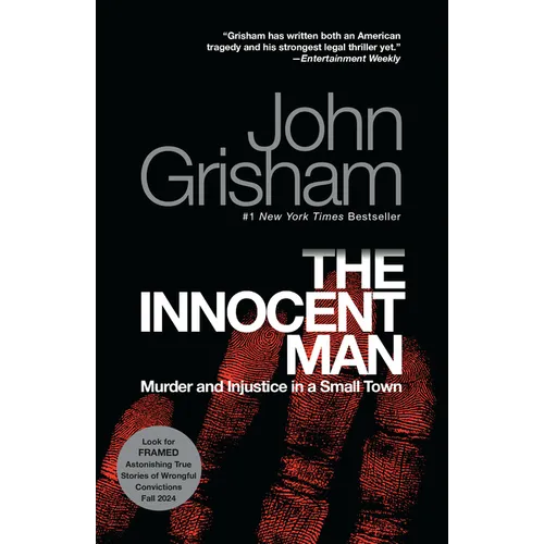 The Innocent Man: Murder and Injustice in a Small Town - Paperback