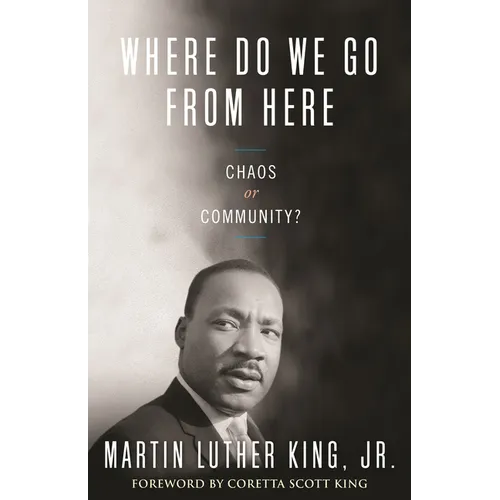 Where Do We Go from Here: Chaos or Community? - Paperback