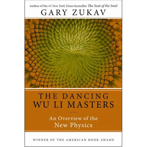 Dancing Wu Li Masters: An Overview of the New Physics - Paperback