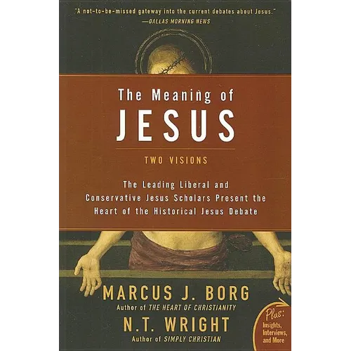 The Meaning of Jesus - Paperback