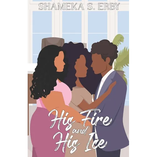 His Fire and His Ice - Paperback