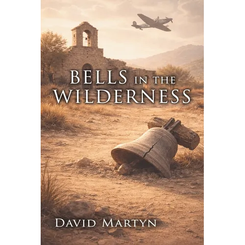 Bells in the Wilderness - Paperback