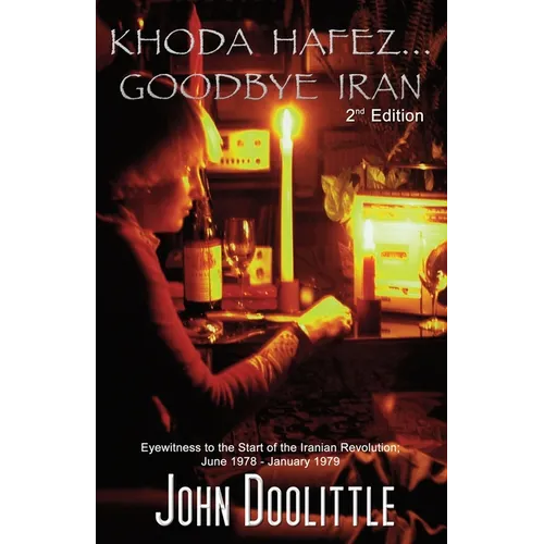 Khoda Hafez...Goodbye Iran: 2nd Edition - Paperback