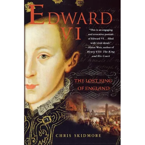 Edward VI: The Lost King of England - Paperback