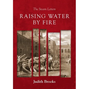 Raising water by fire: The Steam Letters - Paperback