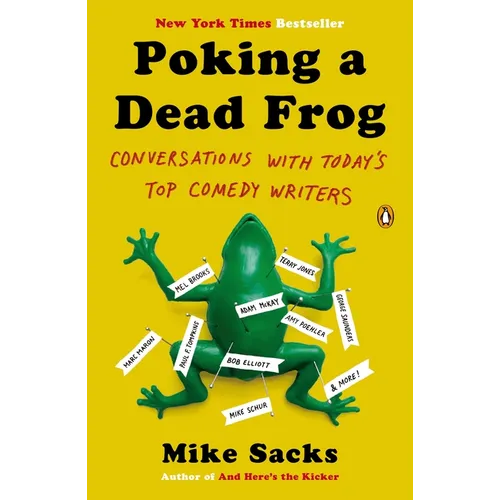 Poking a Dead Frog: Conversations with Today's Top Comedy Writers - Paperback