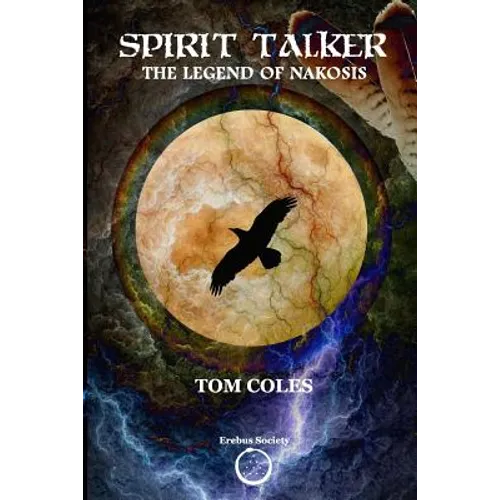 Spirit Talker: The Legend of Nakosis - Paperback