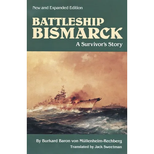 Battleship Bismarck: A Survivor's Story - Paperback