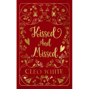 Kissed and Missed: A Forbidden, Girlfriend's Dad, Valentine's Day Novella - Paperback