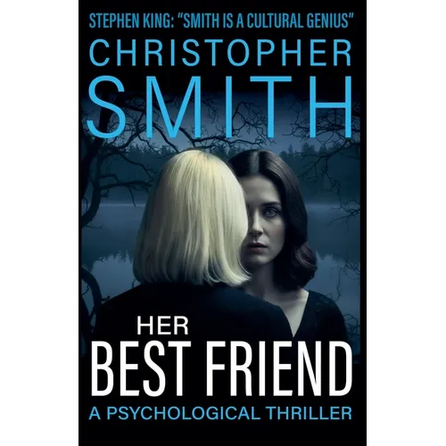 Her Best Friend: A Psychological Thriller - Paperback