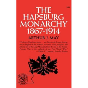 The Hapsburg Monarchy, 1867-1914 - Paperback