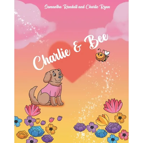Charlie and Bee - Paperback