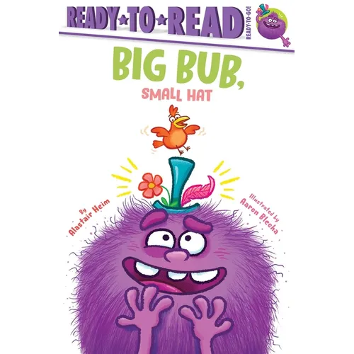 Big Bub, Small Hat: Ready-To-Read Ready-To-Go! - Paperback