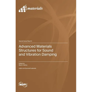 Advanced Materials Structures for Sound and Vibration Damping - Hardcover