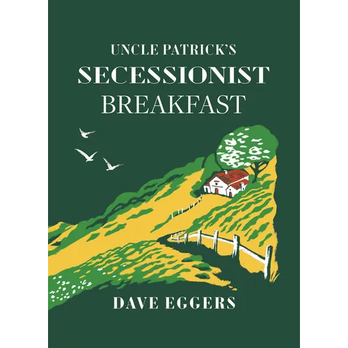 Uncle Patrick's Secessionist Breakfast - Hardcover