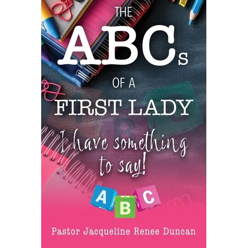 The ABCs Of A First Lady - Paperback