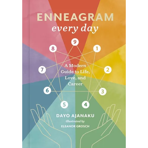 Enneagram Every Day: A Modern Guide to Life, Love, and Career - Hardcover