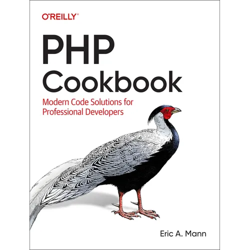 PHP Cookbook: Modern Code Solutions for Professional Developers - Paperback