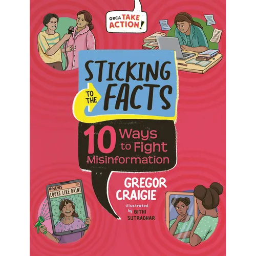 Sticking to the Facts: 10 Ways to Fight Misinformation - Hardcover