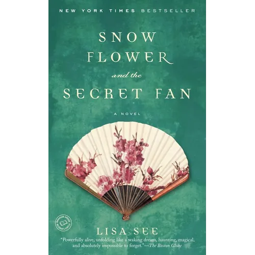 Snow Flower and the Secret Fan - Paperback