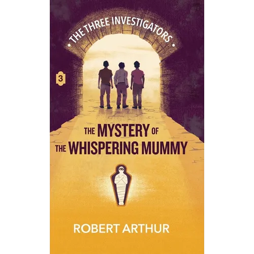 The Mystery of the Whispering Mummy - Hardcover