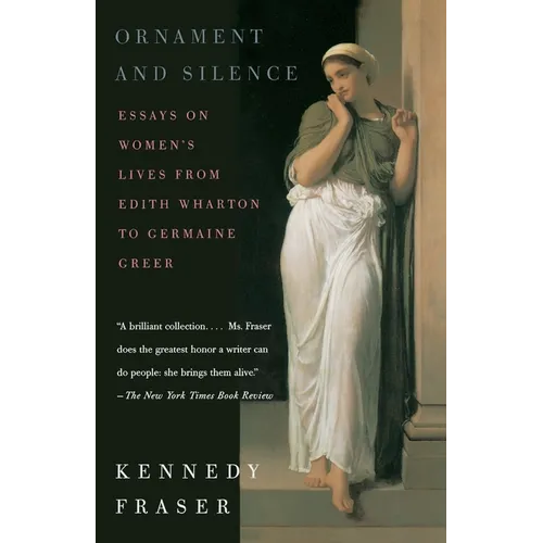 Ornament and Silence: Essays on Women's Lives from Edith Wharton to Germaine Greer - Paperback