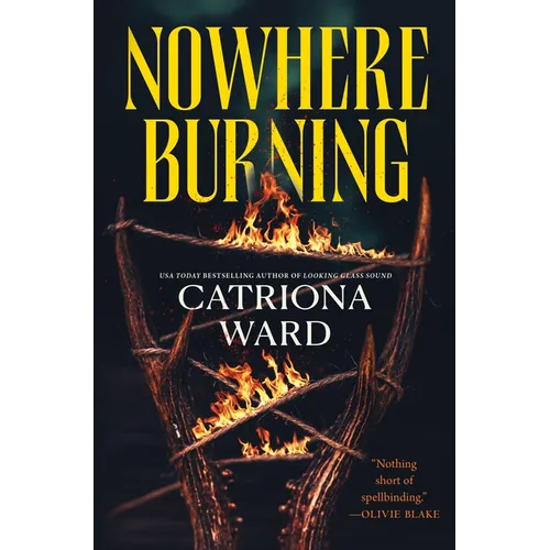 Nowhere Burning - Hardcover