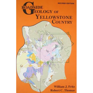 Roadside Geology of Yellowstone Country - Paperback