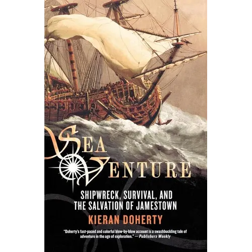 Sea Venture: Shipwreck, Survival, and the Salvation of Jamestown - Paperback